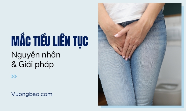 Mắc tiểu liên tục do đâu và giải pháp!