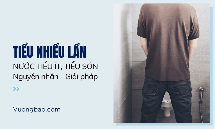 Đi tiểu nhiều lần nhưng nước tiểu ít, tiểu són vì sao?